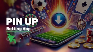 Pin Up App Bangladesh – Download Latest APK