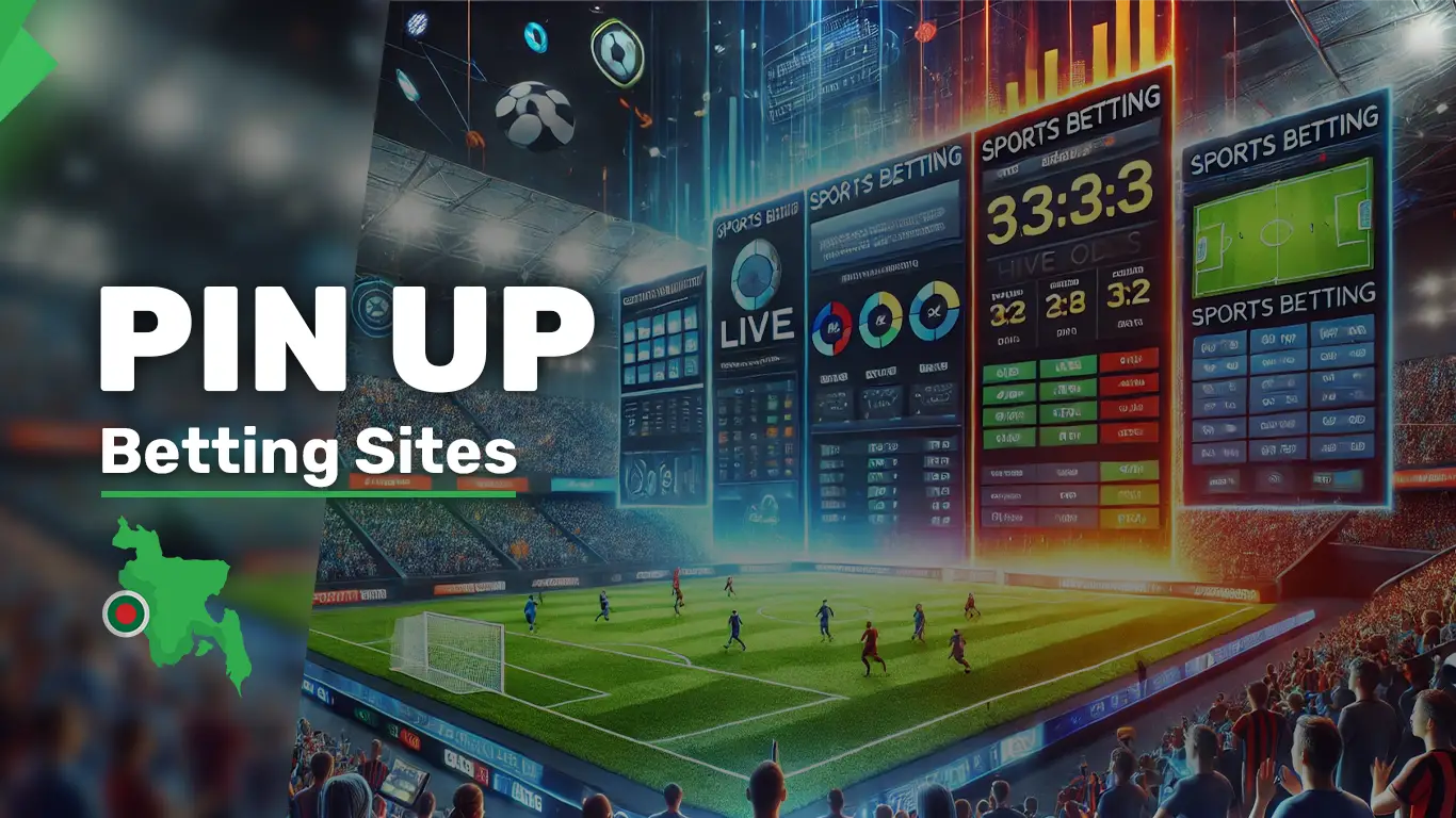Pin Up BD - Sports Betting & Online Casino Site