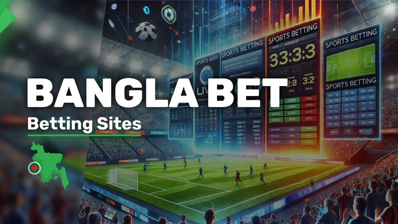 Bangla Bet – Sports Betting Online BD