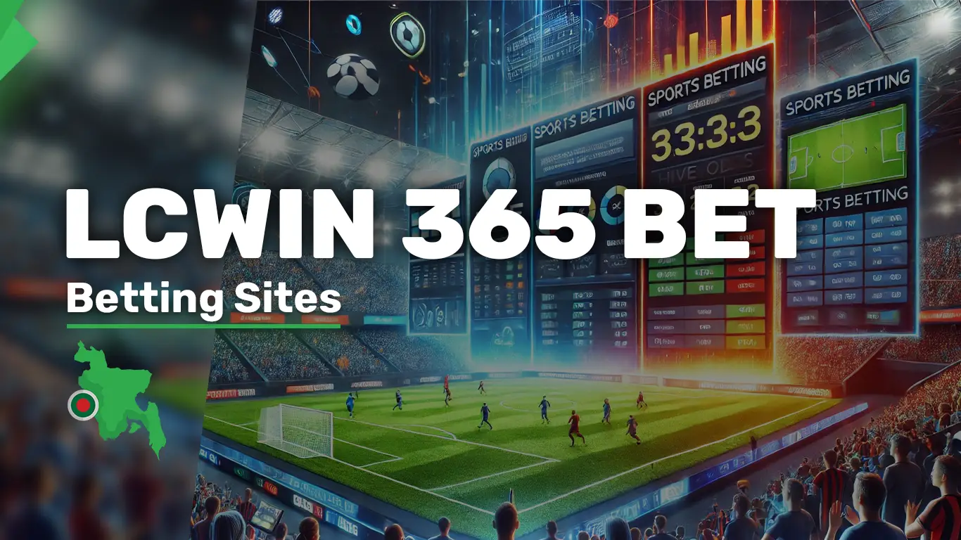Lcwin 365 Bet Bangladesh - betbdbet.com