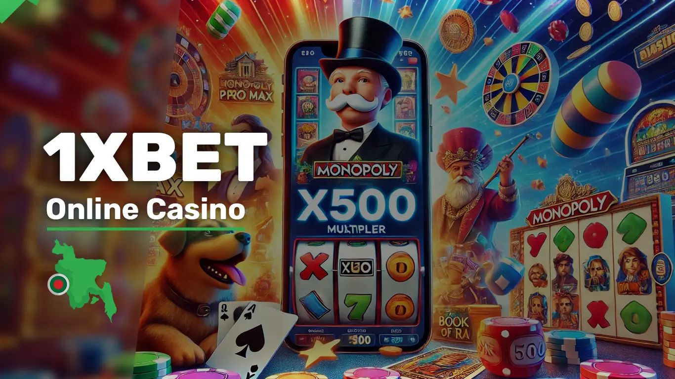 1xBet Online Casino in Bangladesh - betbdbet.com