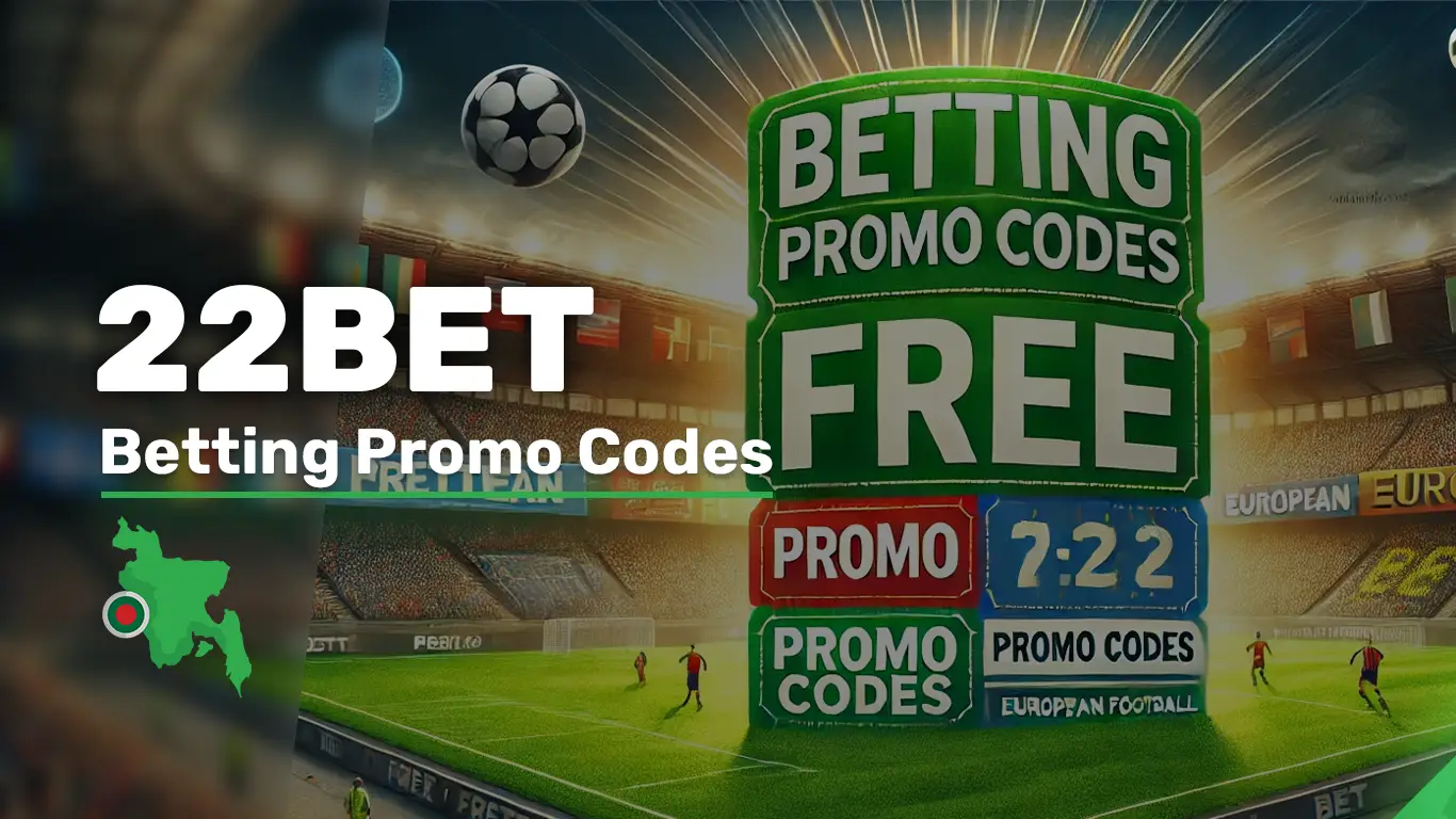 22Bet Promo Code: Get 100% Up to 14,000 BDT Bonus